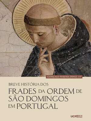 cover image of BREVE HISTÓRIA DOS FRADES DA ORDEM DE SÃO DOMINGOS EM PORTUGAL